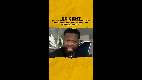 @50cent I don’t owe you anything just because you were around before I made it