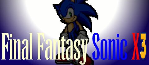 Final Fantasy Sonic X Ep3