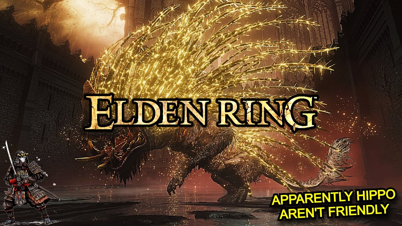 Elden Ring - This Hippo Didn't Look Golden (DLC)