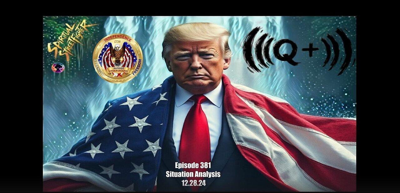 Patriot Underground - Situational Analysis - Episode 381 (28 December 2024)