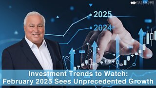 Investment Trends to Watch: February 2025 Sees Unprecedented Growth