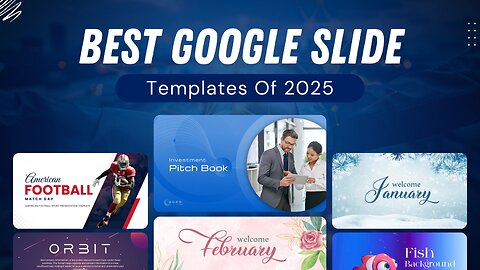 Best Google Slides Templates of 2025 For All Your Presentations Throughout The Year!