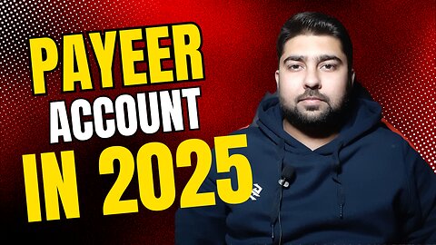 How to Create Payeer Account In 2025