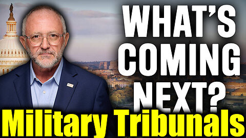 Military Tribunals & War Crimes- What's Coming Next.