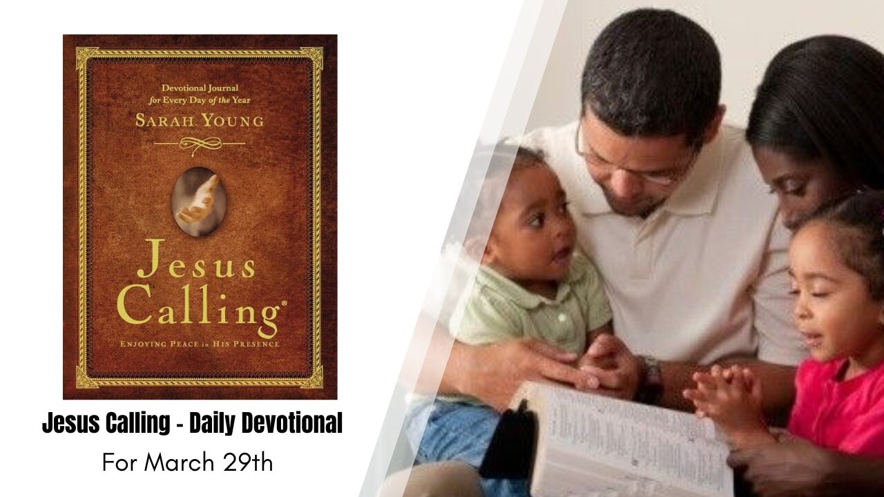 Jesus Calling - Daily Devotional - March 29th