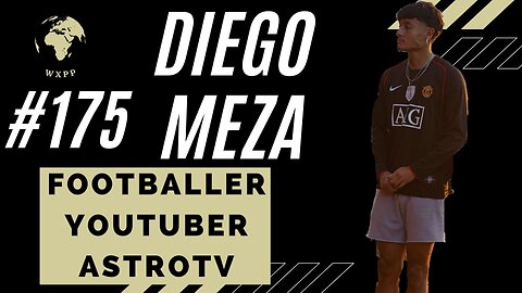 Diego Meza (Footballer, YouTuber) #175 #podcast #soccer