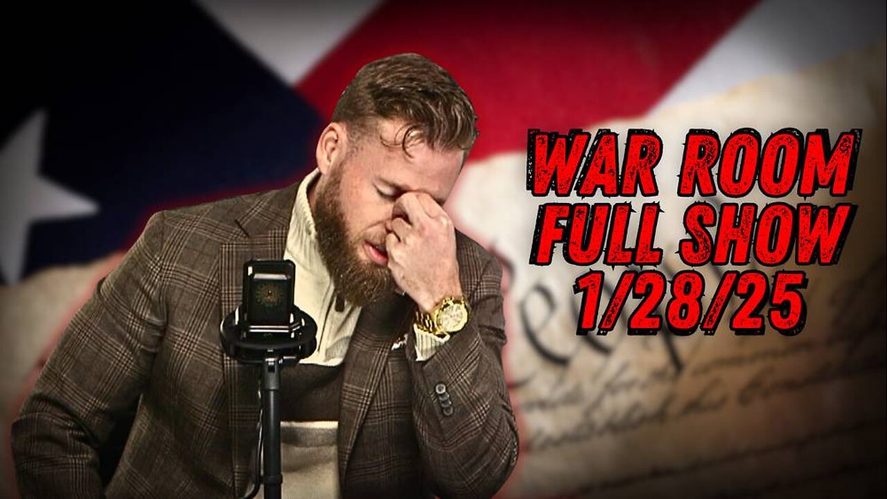 War Room With Owen Shroyer TUESDAY FULL SHOW 1/28/25