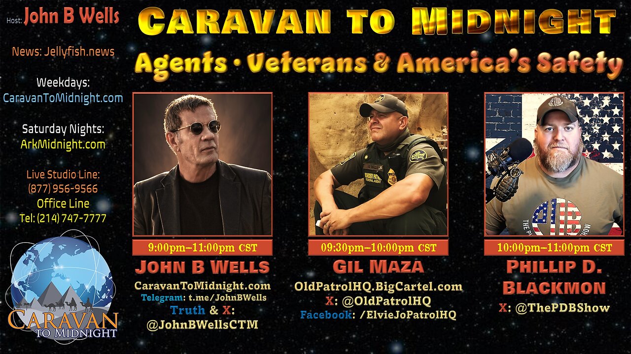 Agents • Veterans • & America’s Safety - John B Wells LIVE