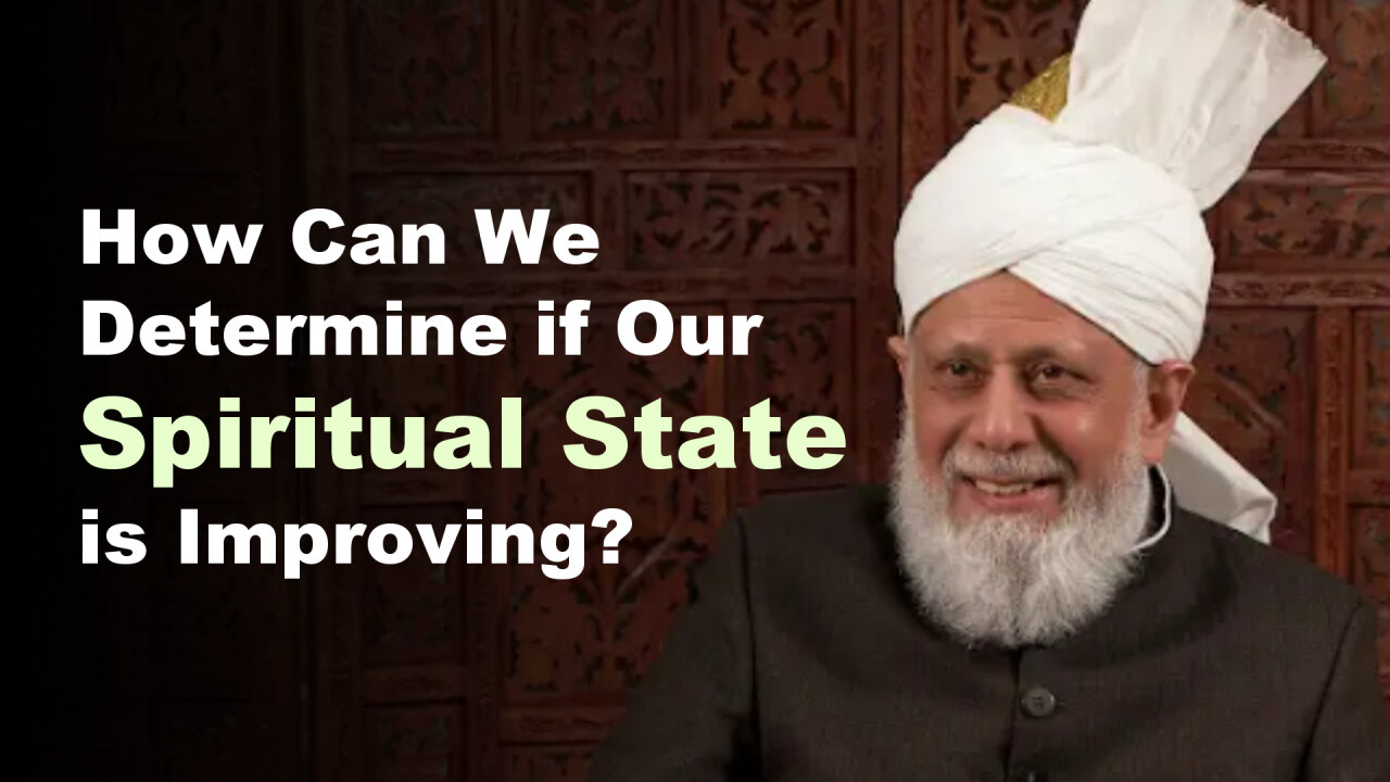 How Can We Determine if Our Spiritual State is Improving?