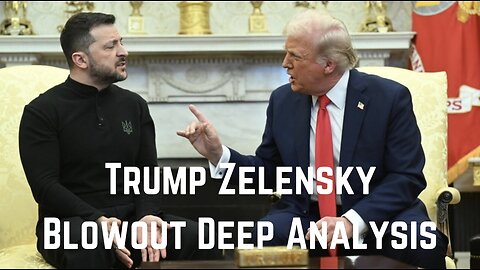 Trump Zelensky Blowout Deep Analysis by Christopher Jon Bjerknes