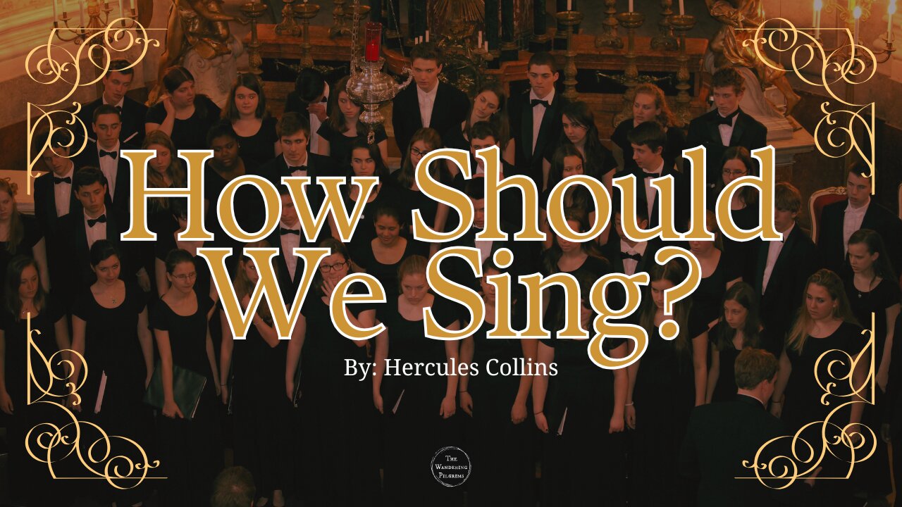 How Should We Sing? By Hercules Collins