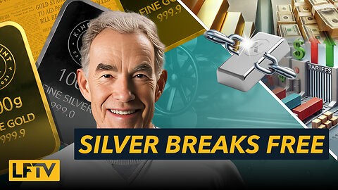 Silver Breaks Free of COMEX Shackles - LFTV Ep 207