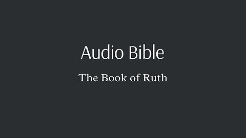 Audio Bible - The Book of Ruth