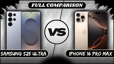 Samsung Galaxy S25 Ultra Vs iPhone 16 Pro Max Full Comparison | Phone Sphere