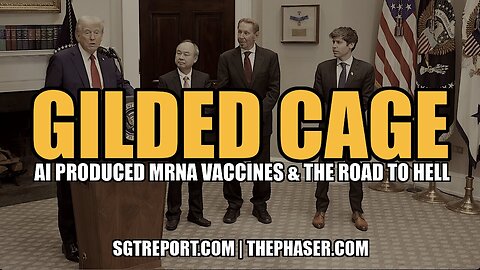 GILDED CAGE - A.I. PRODUCED MRNA VACCINES & THE ROAD TO HELL -- Sam Anthony