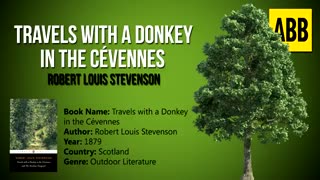 TRAVELS WITH A DONKEY IN THE CEVENNES_ Robert Louis Stevenson - FULL AudioBook