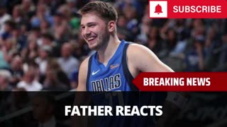 Luka Doncic's Father Brutal Reaction To Luka Trade