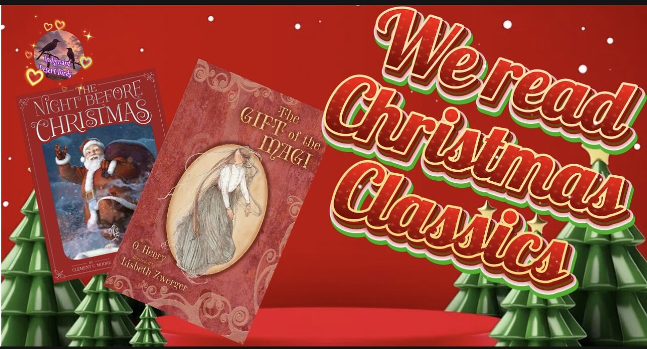 We Read Christmas Classics Gift of the Magi & A Visit from St. Nicholas