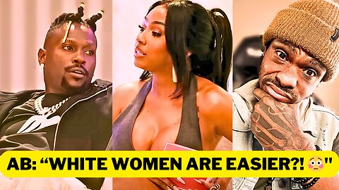 AB Says “White Women Are Easier to Date” – Yung Miami Claps Back for Black Women!