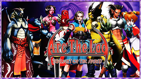 THIS WILL END! - Arc the Lad: Twilight of the Spirits (Part 13)