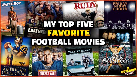 My Top FIVE Favorite Football Movies of All Time! | You'll NEVER guess what Number One is...