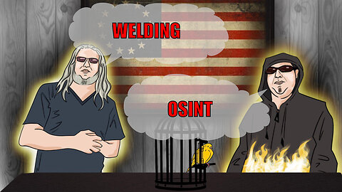 The Canary in the Cage Episode 40 - OSINT, Welding