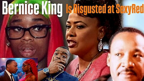 Bernice King speaks about the Disrespect of her Father and Family name on the @sexyyred post