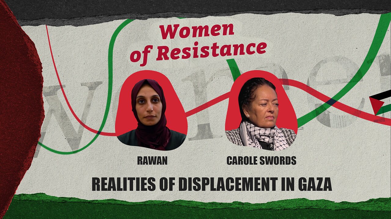 Women of Resistance: Realities of displacement in Gaza