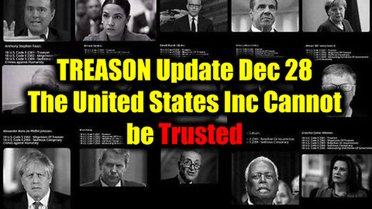 TREASON Update Dec 28 - The United States Inc Cannot be Trusted