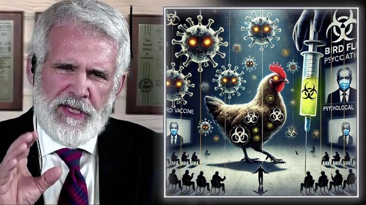 POWERFUL INTERVIEW: Dr. Robert Malone Warns Bird Flu Psychological Warfare Operation Is Big Pharma's Vaccine Marketing Campaign and Reveals The Globalists' Plot To Unleash Biomedical Tyranny.