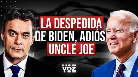 La despedida de Biden, adiós Uncle Joe - Episodio 70