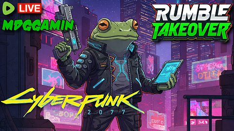 🔴LIVE - CyberPunk 2077 - Part 3 : Finding Night City's Secrets - #RumbleTakeover