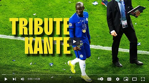 N'Golo Kanté ● Chelsea Legend