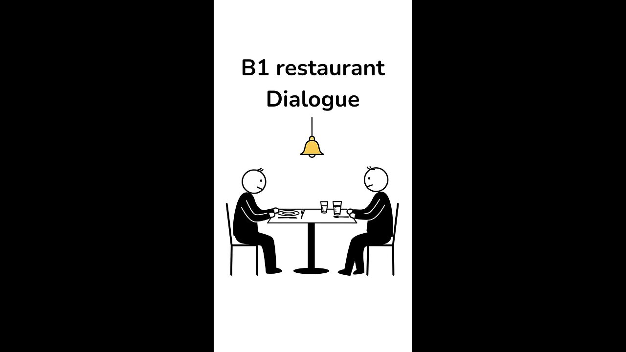 B1 Dialogue in a restaurant