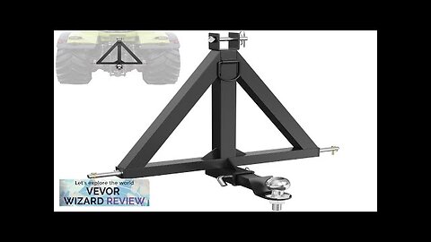 VEVOR 3 Point Hitch Receiver 2" Receiver Trailer Hitch Category 1 Tractor Review