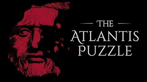 ⬛️🔱 The Atlantis Puzzle (2024) ▪️ New Research, Translations Reveal Hidden History