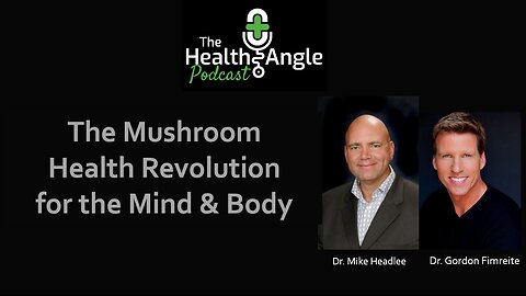 The Mushroom Health Revolution for the Mind & Body