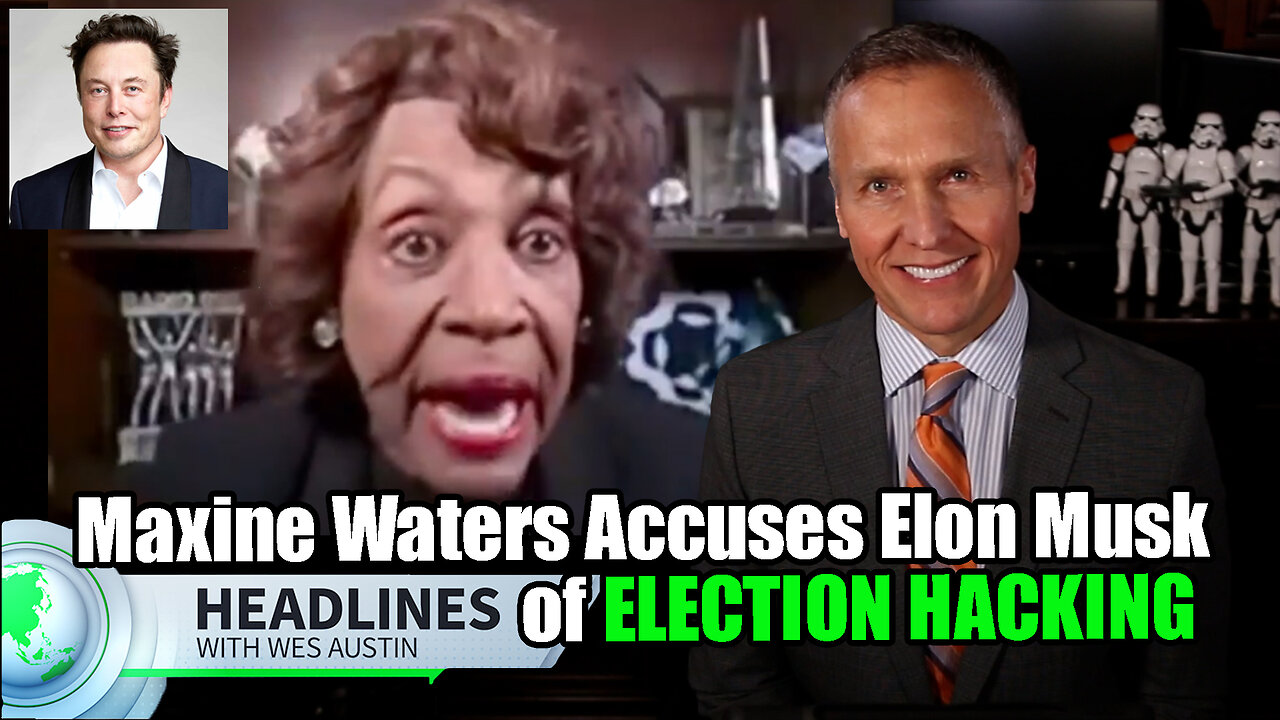 Maxine Waters Accuses Elon Musk of Election Hacking; Obama Derailed FBI; SCOTUS Rules on $2B Aid