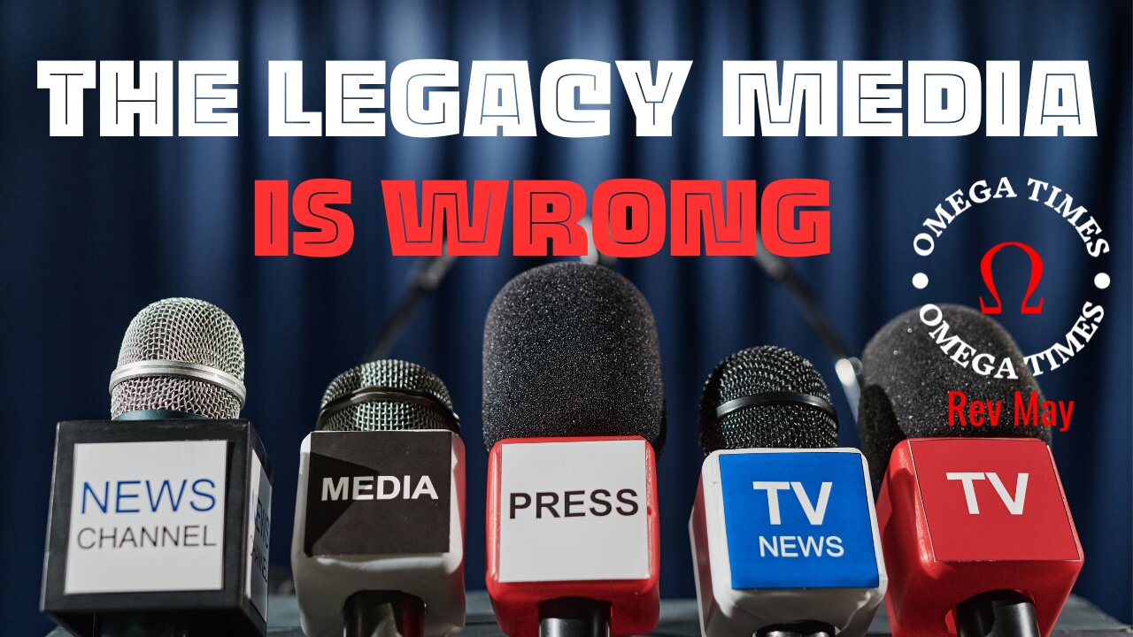 The Legacy Media Is Wrong