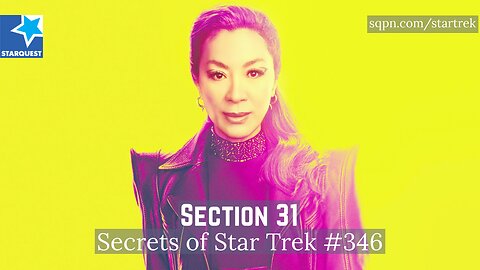 Section 31 - The Secrets of Star Trek