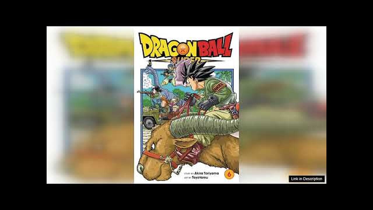 Dragon Ball Super: Volume 6 Review