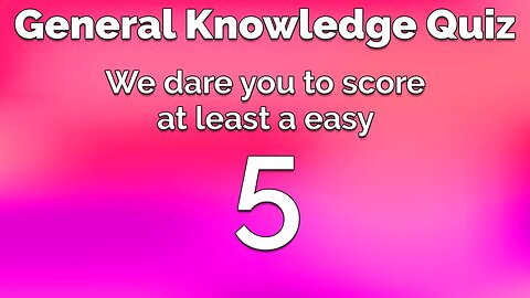 General Knowledge Quiz