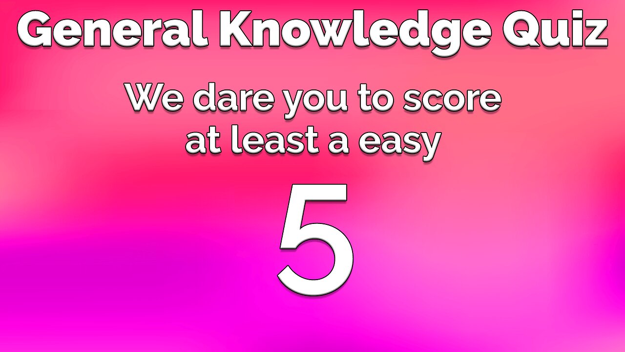 General Knowledge Quiz