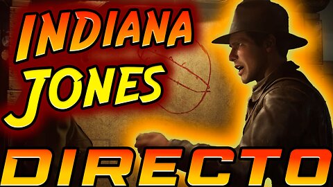 🔴Indiana Jones y el Gran Círculo: ¿conseguiremos llegar al final? (Directo)🎮✨