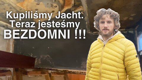 Wyprowadzka z jachtu - Walka z szarą rzeczywistością. # vlog. nr. 15