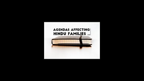 Agendas affecting Hindu families...