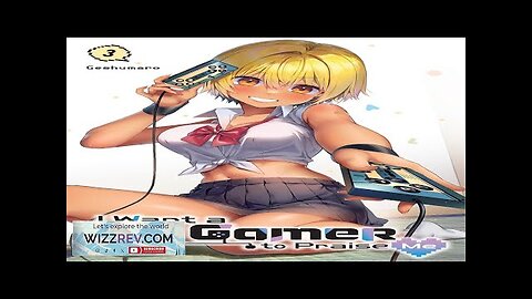 I Want A Gal Gamer To Praise Me: Volume 3 Review