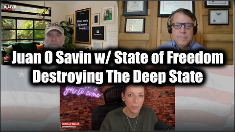 Juan O Savin w/ State of Freedom - Tina Peters + Destroying The Deep State