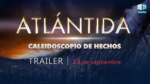 Atlántida ¿Qué pasó realmente con la civilización antediluviana? Trailer | Caleidoscopio de hechos