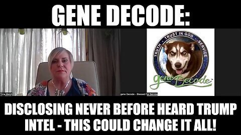 Gene Decode - Disclosing Never Before Heard Trump Intel - This Could Change it All!